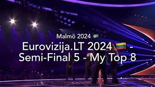 Eurovizija.LT 2024 (Lithuania)  - Semi-Final 5 - My Top 8