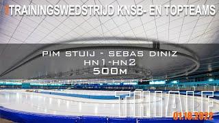 Pim Stuij - Sebas Diniz 500m Trainingswedstrijd Thialf 01-10-2022