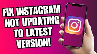 How To Fix Instagram App Not Updating To Latest Version | Instagram Update Not Showing Fix!