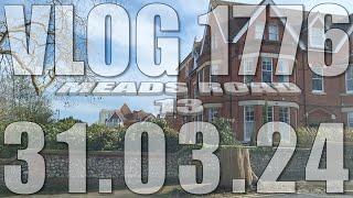 Meads Road 13 | VLOG 1776 | 31.03.24 | Eastbourne | East Sussex