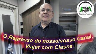 O Regresso do nosso/vosso Canal, Viajar com Classe