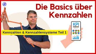 Kennzahlen und Kennzahlensysteme - die Basics einfach erklärt