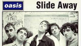 Oasis - Slide Away (Monnow Valley Studio Recording)