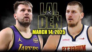 Los Angeles Lakers vs Denver Nuggets Full Game Highlights - March 14, 2025 | NBA Regular Season