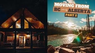 Moving from British Columbia to Alberta Part 2 | log cabin in the Rocky Mountains - living in Canada