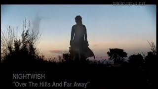 Nightwish - Over The Hills And Far Away Music Video