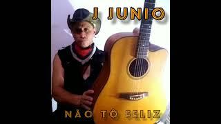 Não tô feliz - Jjunio