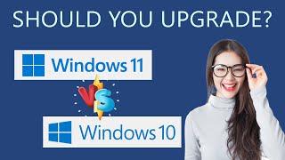 Is Windows 11 better than Windows 10?