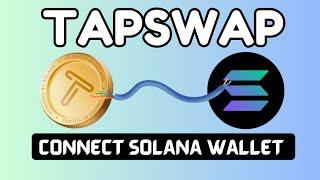 Connect TapSwap to Solana Wallet (The Right way)