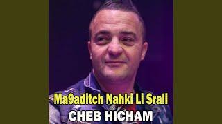 Ma9aditch Nahki Li Srali