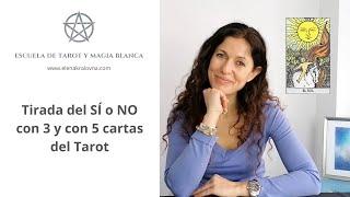 CURSO DE TAROT. TIRADA DEL "SÍ O NO" CON 3 Y 5 CARTAS DEL TAROT