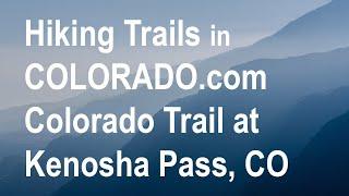 Hiking Trails in Colorado Kenosha Pass Trail