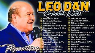 LEO DAN Éxitos Sus Mejores Romanticas CancionesLEO DAN Éxitos Album CompletoLEO DAN Éxitos De Ayer