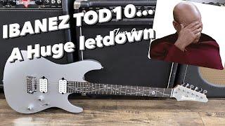 Ibanez Tim Henson TOD10 REVIEW & FIRST IMPRESSIONS...A HUGE LETDOWN