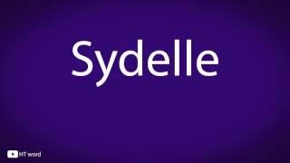 How to pronounce Sydelle