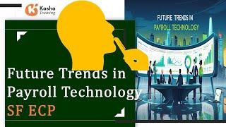 "Future Trends in Payroll Technology SF ECP" ️ 🪴