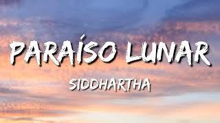 Siddhartha - Paraíso Lunar (Letra\Lyrics)