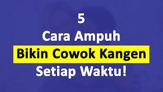 5 Cara Ampuh Bikin Cowok Kangen Kamu Setiap Waktu