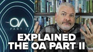 The OA Season 2 EXPLAINED