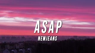 NewJeans - ASAP (Lyrics)