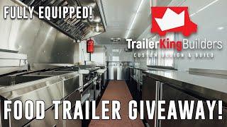 FULLY EQUIPPED FOOD TRAILER GIVEAWAY!