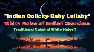 Tharattu Indian white noise for Colicky Babies| calming baby sounds