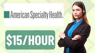 $15 PER HOUR TO WORK FOR American Specialty Health | EQUIPMENT PROVIDED | WORK FROM HOME JOB