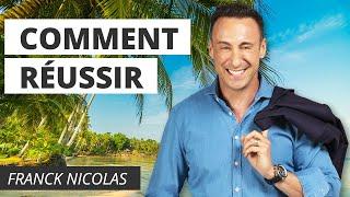 Comment réussir dans la vie I Franck Nicolas