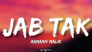 Armaan Malik - Jab Tak Full Lyrics Song | M.S. Dhoni | Sushant S , Kiara A |