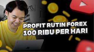 PROFIT 100 RIBU PER HARI DARI TRADING FOREX