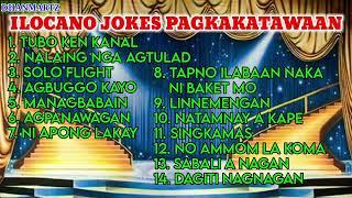 ILOCANO JOKES PAGKAKATAWAAN -  NONSTOP