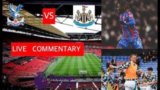 CRYSTAL  PALACE  VS  NEWCASTLE  UNITED (EPL  2024/25) LIVE MATCH COMMENTARY AND WATCHALONG