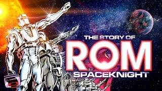 The Story of ROM Spaceknight: From Failed Toy to Important Comic Character