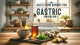 Home Remedies for Gastric Discomfort - Natural Stomach Relief!