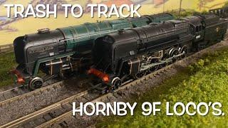 Trash To Track. Episode 76. Hornby 9f’s.