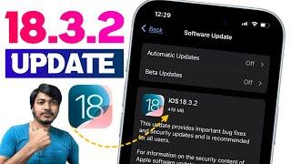 iOS 18.3.2 Update Not Showing | iOS 18.3.2 Release Date | How To Update iOS 18.3.2 Update | 18.3.2