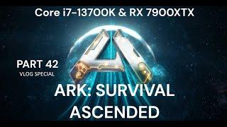 ARK Survival Ascended Part 42 (VLOG bonus) | JoeteckTips