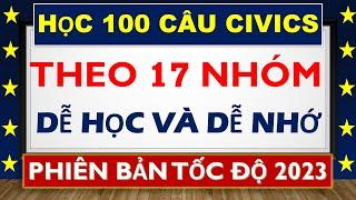 (Ấn Phẩm Đặc Biệt 2023) 100 CÂU THI QUỐC TỊCH MỸ theo 17 NHÓM (Dễ Học và Dễ Nhớ)