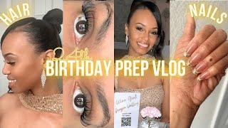 24th Birthday Maintenance Prep/ Vlog | Hair, Nails, Lashes, Eyebrows + More