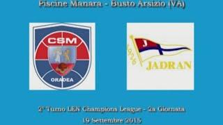 LEN Champions League 2015/16 (2° Turno-2a gg) - Oradea vs. Jadran Herceg Novi 6-7