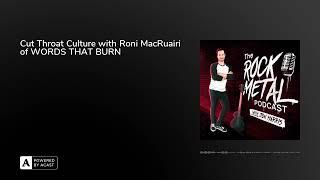 Cut Throat Culture with Roni MacRuairi of WORDS THAT BURN