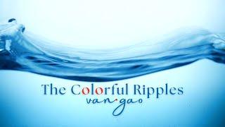 The Colorful Ripples - 1 hour Ambient Music for Relaxation, Deep sleep, Spa, Yoga, Meditation.