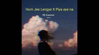 Piya Aaye Na X Hum Jee Lenge (Bollywood Sad Mashup) - K.K X Mustafa Zahid | Lo-fi 2307 & DJ Gaurav