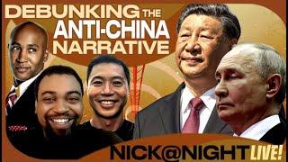 Debunking Anti China Propaganda with Carl Zha and Q Anthony Ali. Nick at Night Roundtable