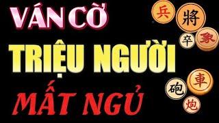 Cờ tướng đỉnh cao ván cờ phế xe kinh hoàng triệu người mất ngủ