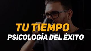 La Psicología del Éxito - Invierte bien tu tiempo