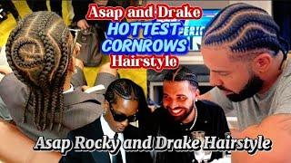 Cornrows Stars Asap Rocky and Drake Hottest Cornrows Hairstyle The Biggest Hip Hop Names #hairstyle