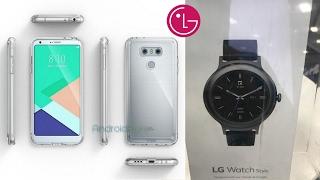 LG G6 Leak Shows all the angles & Photos of LG Watch Style leaked - Is this the G6 first real look