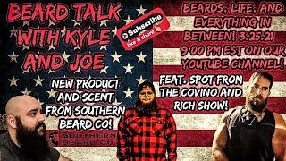 Beard Talk with Kyle and Joe | Beards, Life, and Everything In Between!