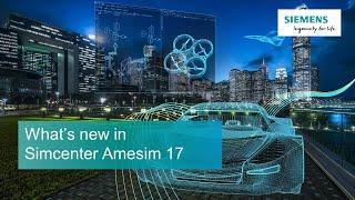 Simcenter Amesim - What's new in version 17